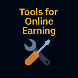 Tools for online earning