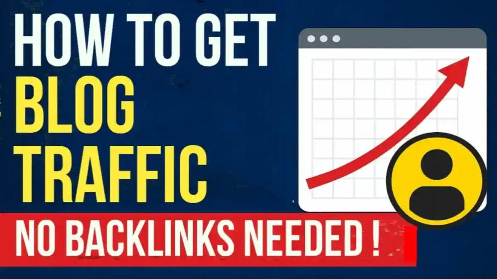How to get blog traffic without backlinks